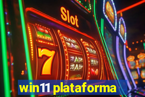 win11 plataforma